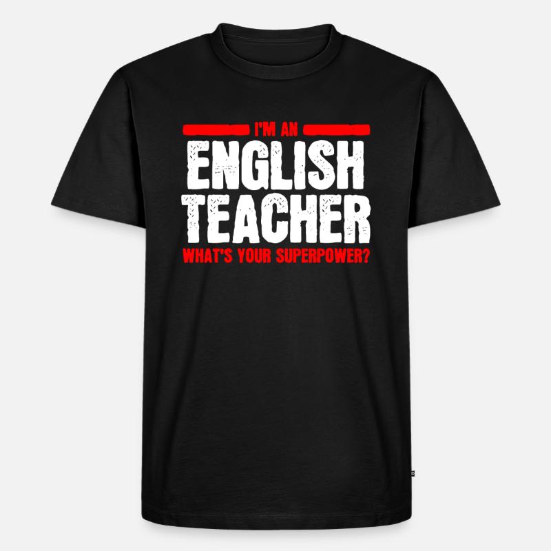 Englischlehrer Englischer Supermachtlehrer - Männer Premium Bio T-Shirt - Schwarz