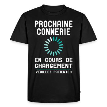 Prochaine connerie en Cours de Chargement - T-shirt Premium bio Homme - noir - Devant - Nico (187cm)