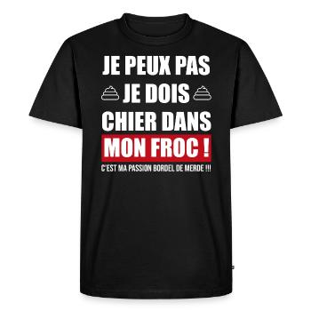 je peux pas chier dans mon froc | cadeau débile - T-shirt Premium bio Homme - noir - Devant - Nico (187cm)