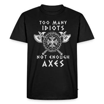 TROP D’IDIOTS - PAS ASSEZ DE HACHES - Vikings - T-shirt Premium bio Homme - noir - Devant - Nico (187cm)