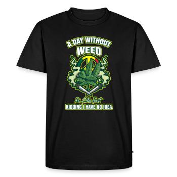 A Day Without Weed Is Like Cannabis Weed Smoking - Men's Premium Organic T-Shirt - black - Front - Nico (187cm)