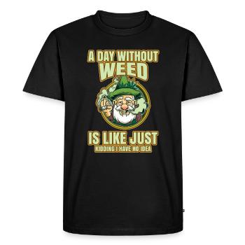 A Day Without Weed Is Like Cannabis Weed Smoking - Men's Premium Organic T-Shirt - black - Front - Nico (187cm)