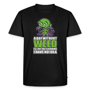 A Day Without Weed Is Like Cannabis Weed Smoking - Men's Premium Organic T-Shirt - black - Front - Nico (187cm)
