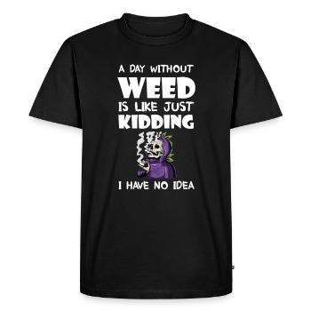A Day Without Weed Is Like Cannabis Weed Smoking - Men's Premium Organic T-Shirt - black - Front - Nico (187cm)