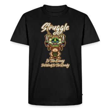 Struggle Is The Enemy But Weed Is The Remedy - Men's Premium Organic T-Shirt - black - Front - Nico (187cm)