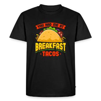 Mexican Food You Had Me At Breakfast Tacos - Men's Premium Organic T-Shirt - black - Front - Nico (187cm)