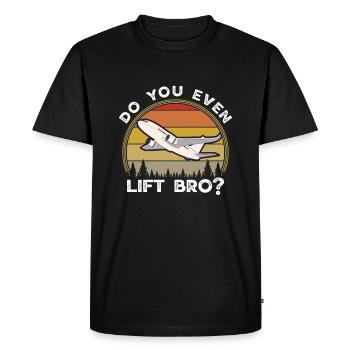Airplane Pilot Aviation Do You Even Lift Bro - Men's Premium Organic T-Shirt - black - Front - Nico (187cm)