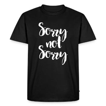 Sorry Not Sorry - Funny Sarcastic Quote Apparel - Men's Premium Organic T-Shirt - black - Front - Nico (187cm)