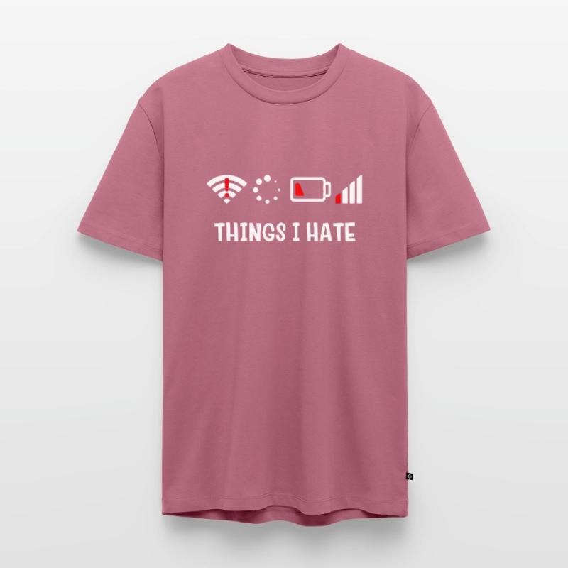 Things I Hate - Sarcastic First World Problemshot Men's Premium Organic T-Shirt