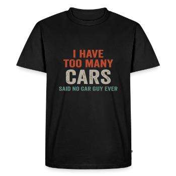J’ai trop de voitures dit aucun gars de voiture jamais courir G - T-shirt Premium bio Homme - noir - Devant - Nico (187cm)