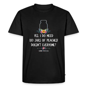 Funny Canning Truth 100 Pots Mason Jar Canner - T-shirt Premium bio Homme - noir - Devant - Nico (187cm)