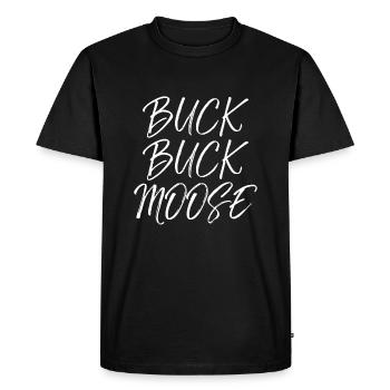 Buck Buck Moose idea Outdoors Funny Hunting Quotew - Men's Premium Organic T-Shirt - black - Front - Nico (187cm)