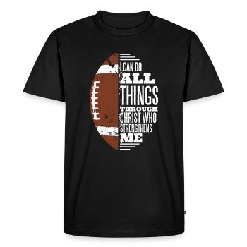 I Can Do All Things Through Christ Who Strengthens - Men's Premium Organic T-Shirt - black - Front - Nico (187cm)