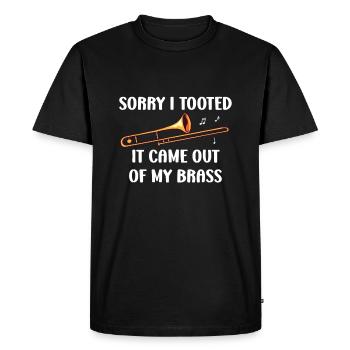 Sorry I Tooted It Came Out Of My Brass - Trombone - Men's Premium Organic T-Shirt - black - Front - Nico (187cm)