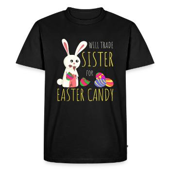 Will Trade Sister For Easter Candy Bunny Chocolate - Men's Premium Organic T-Shirt - black - Front - Nico (187cm)