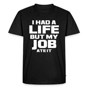 J’avais une vie mais mon travail l’a mangé - bourreau de travail dur w - T-shirt Premium bio Homme - noir - Devant - Nico (187cm)