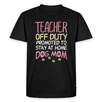 Teacher Off Duty Promoted To Dog Mom Funny Retirem - Men's Premium Organic T-Shirt - black - Front - Nico (187cm)