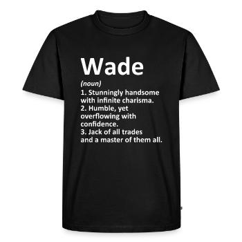 WADE Définition Nom personnalisé Drôle d’anniversaire G - T-shirt Premium bio Homme - noir - Devant - Nico (187cm)