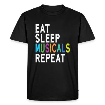 Eat Sleep Musicals Repeat, Broadway Acting Gifts,t - Men's Premium Organic T-Shirt - black - Front - Nico (187cm)