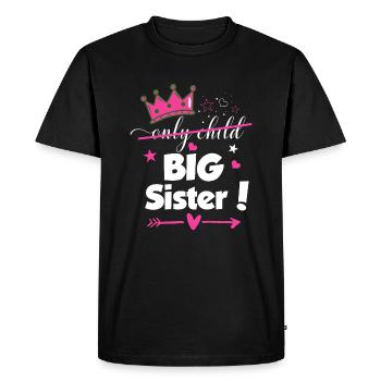 Enfant unique à grande sœur 2023 Frère et sœur Nouveau bébé Pré - T-shirt Premium bio Homme - noir - Devant - Nico (187cm)