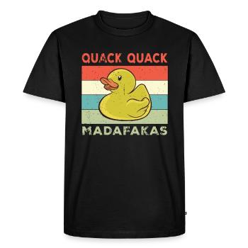 Funny Duck Sayings Rubber Duck Quack Quack Ducks - Men's Premium Organic T-Shirt - black - Front - Nico (187cm)