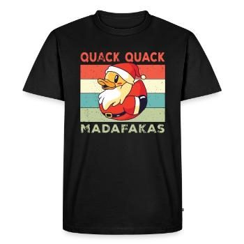 Funny Duck Sayings Rubber Duck Quack Quack Ducks - Men's Premium Organic T-Shirt - black - Front - Nico (187cm)