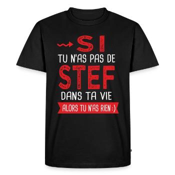 stef dans ta vie Humour Stéphane Stéphanie Stéphan - T-shirt Premium bio Homme - noir - Devant - Nico (187cm)