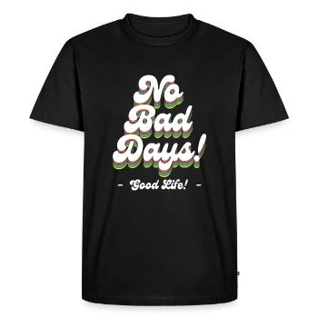 Pas de mauvais jours! - Bonne vie! - T-shirt Premium bio Homme - noir - Devant - Nico (187cm)
