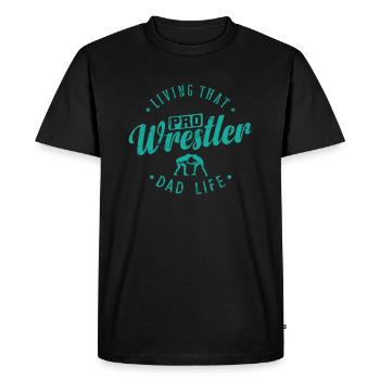 Living that Pro Wrestler Dad Life Show Fight - Men's Premium Organic T-Shirt - black - Front - Nico (187cm)