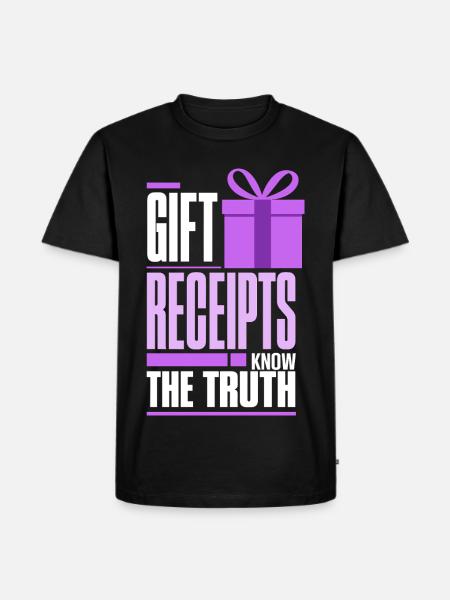 Geschenke - Gift Receipts Know the Truth - Männer Premium Bio T-Shirt - Schwarz