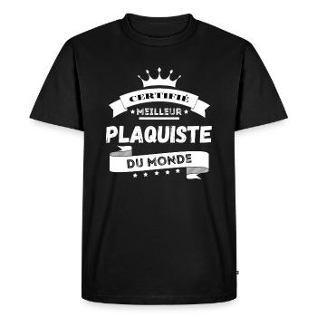 Certifié meilleur plaquiste du monde - Humour - T-shirt Premium bio Homme - noir - Devant - Nico (187cm)