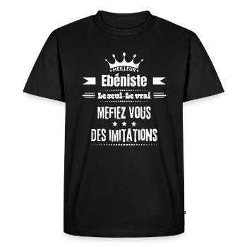 Meilleur Ebéniste Humour métier fête anniversaire - T-shirt Premium bio Homme - noir - Devant - Nico (187cm)