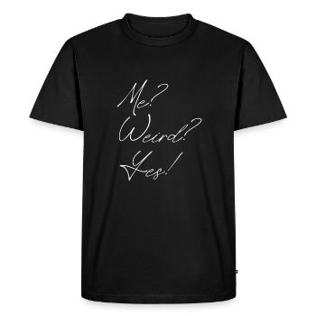 me? weird? yes! - T-shirt Premium bio Homme - noir - Devant - Nico (187cm)