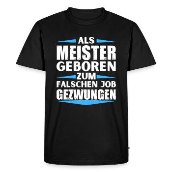 Master landed in the wrong job - Men's Premium Organic T-Shirt - black - Front - Nico (187cm)