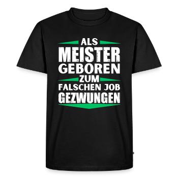 Master landed in the wrong job - Men's Premium Organic T-Shirt - black - Front - Nico (187cm)