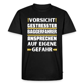 Do not approach stressed excavator driver! - Men's Premium Organic T-Shirt - black - Front - Nico (187cm)