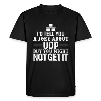 Computer Science Programmer UDP Joke - Men's Premium Organic T-Shirt - black - Front - Nico (187cm)