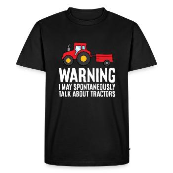 Warning I May Spontaneously Talk About Tractors - Men's Premium Organic T-Shirt - black - Front - Nico (187cm)