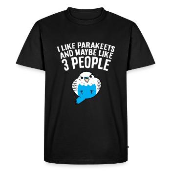 Parakeet Bird I Like Parakeets And Maybe Like 3 - Men's Premium Organic T-Shirt - black - Front - Nico (187cm)