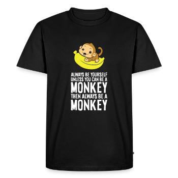 Always Be Yourself Unless You Can Be A Monkey - Men's Premium Organic T-Shirt - black - Front - Nico (187cm)