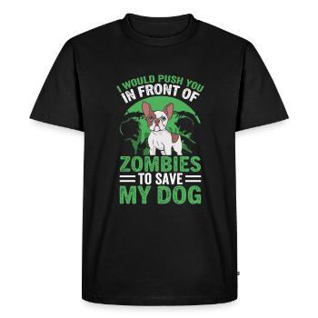 Je te pousserais devant des zombies, des chiens, des chiens - T-shirt Premium bio Homme - noir - Devant - Nico (187cm)