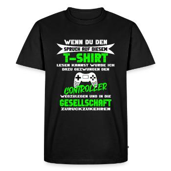 Gamer Shirt Gift Gamer Saying Outfit Cool - Men's Premium Organic T-Shirt - black - Front - Nico (187cm)