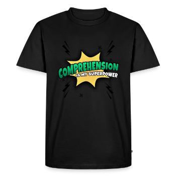 Understanding is my superpower trait - Men's Premium Organic T-Shirt - black - Front - Nico (187cm)