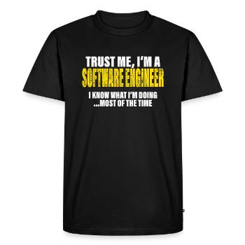 Trust Me I'm a Software Engineer Gift - Men's Premium Organic T-Shirt - black - Front - Nico (187cm)