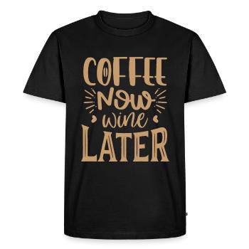 Coffee Now Wine Later - Men's Premium Organic T-Shirt - black - Front - Nico (187cm)