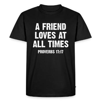 Un ami aime en tout temps Proverbes 17:17 - T-shirt Premium bio Homme - noir - Devant - Nico (187cm)
