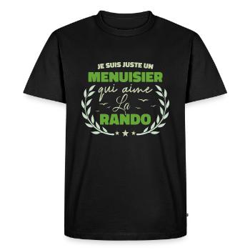 Fier d’être Menuisier et Passionné de la Randonnée - T-shirt Premium bio Homme - noir - Devant - Nico (187cm)