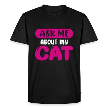 Ask Me About My Cat - Men's Premium Organic T-Shirt - black - Front - Nico (187cm)