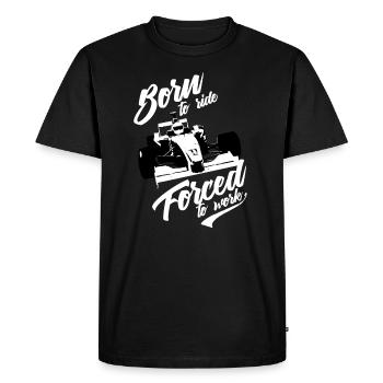 born to ride forced to work - Men's Premium Organic T-Shirt - black - Front - Nico (187cm)