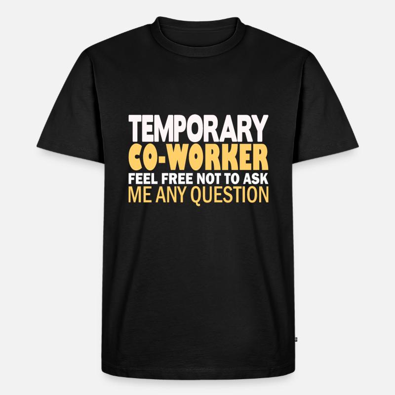 Temporary Co-Worker - Männer Premium Bio T-Shirt - Schwarz